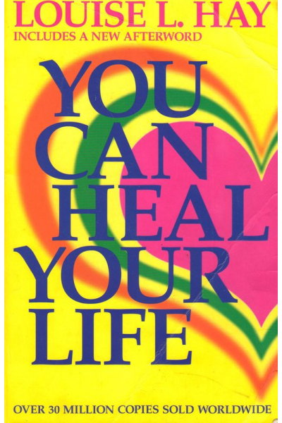 You Can Heal Your Life